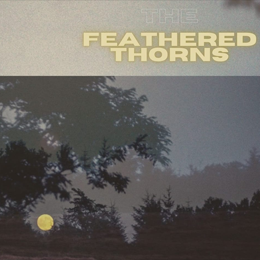 The Feathered Thorns EP Cover