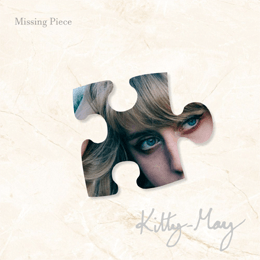 Kitty May - Missing Piece - New Rock Bio